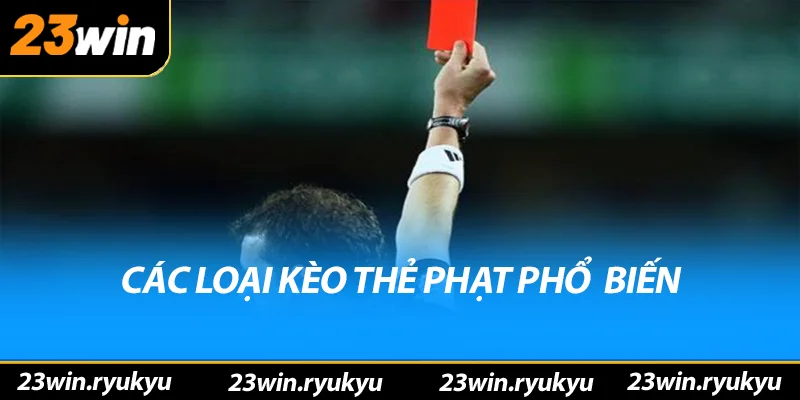 Kèo Thẻ Phạt: Hiểu Rõ Về Quy Định Và Cách Đặt Cược Hiệu Quả Các loại kèo thẻ phạt phổ biến